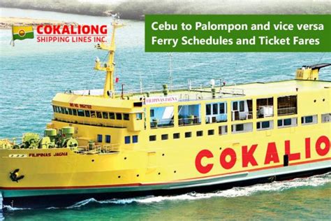 2022 Cebu to Palompon and v.v.: Cokaliong Schedule & Fare Rates.